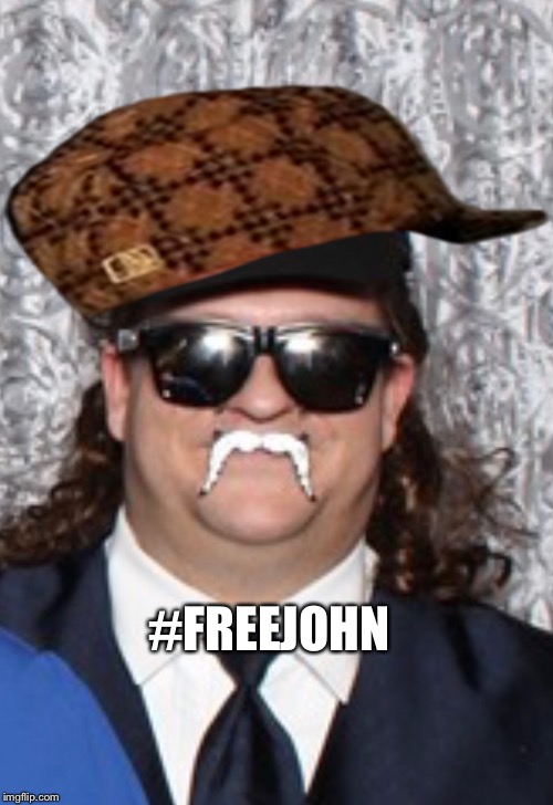  #FREEJOHN | image tagged in freejohn,scumbag | made w/ Imgflip meme maker