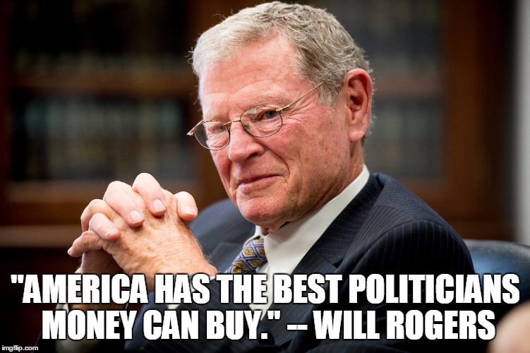 "AMERICA HAS THE BEST POLITICIANS MONEY CAN BUY." -- WILL ROGERS | image tagged in politics | made w/ Imgflip meme maker