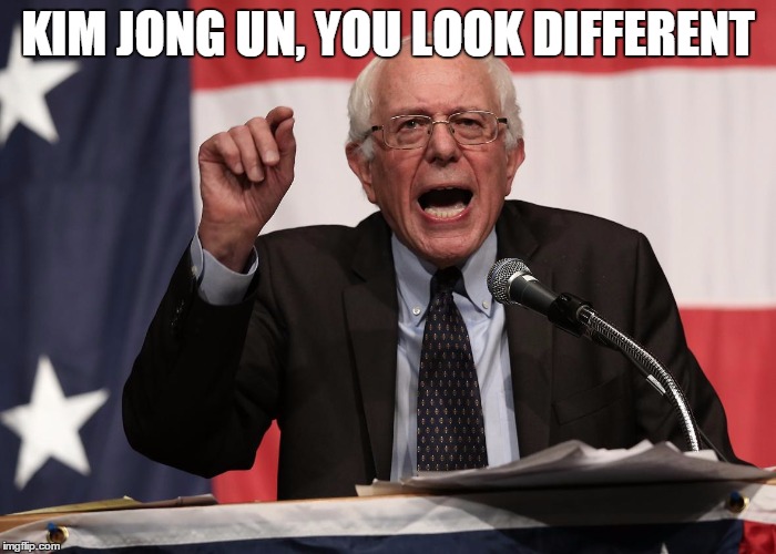 bernie point | KIM JONG UN, YOU LOOK DIFFERENT | image tagged in bernie point | made w/ Imgflip meme maker