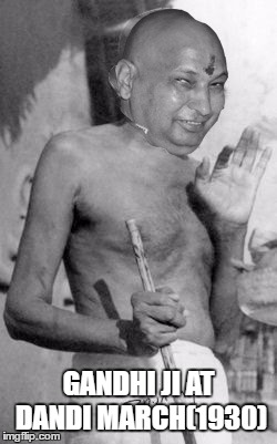 GANDHI JI AT DANDI MARCH(1930) | image tagged in gandhi ji | made w/ Imgflip meme maker