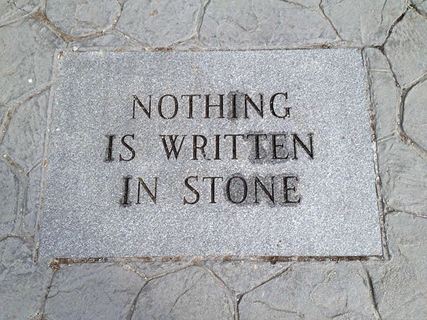 nothing is written in stone Blank Meme Template