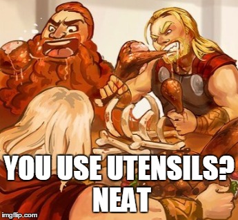 YOU USE UTENSILS? NEAT | made w/ Imgflip meme maker