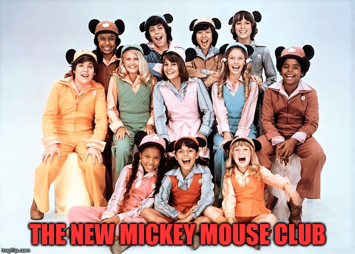 The New Mickey Mouse Club | THE NEW MICKEY MOUSE CLUB | image tagged in disney,mickey mouse | made w/ Imgflip meme maker