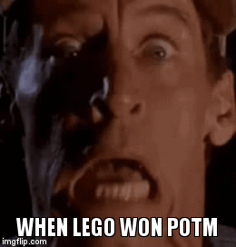 WHEN LEGO WON POTM | image tagged in gifs | made w/ Imgflip video-to-gif maker