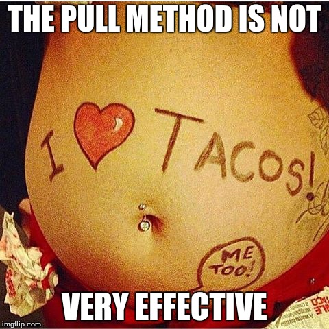 Taco Bell (y) | THE PULL METHOD IS NOT VERY EFFECTIVE | image tagged in taco bell y | made w/ Imgflip meme maker
