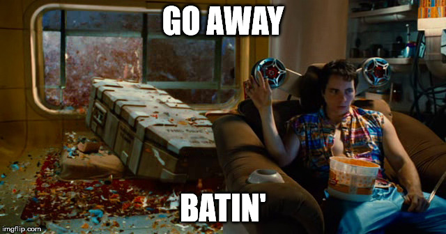 Go away Batin | GO AWAY BATIN' | image tagged in go away batin | made w/ Imgflip meme maker