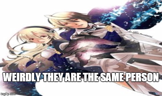 Corrin x Corrin | WEIRDLY THEY ARE THE SAME PERSON | image tagged in fire emblem fates | made w/ Imgflip meme maker