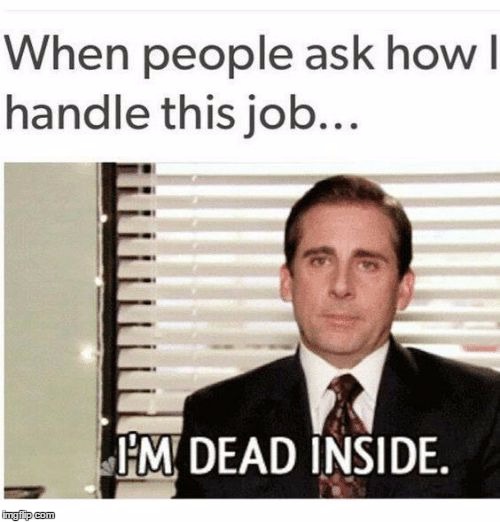 Dead inside | image tagged in dead inside | made w/ Imgflip meme maker