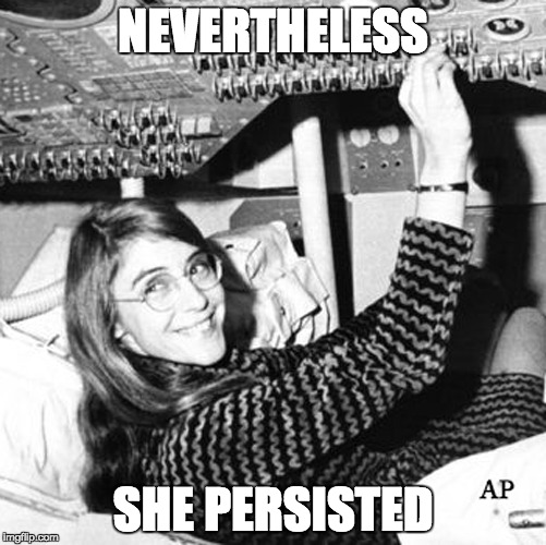 Margaret Hamilton | NEVERTHELESS; SHE PERSISTED | image tagged in women,nasa | made w/ Imgflip meme maker