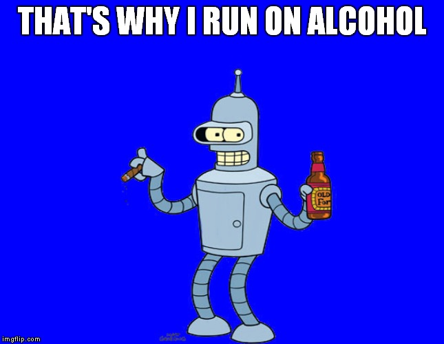 THAT'S WHY I RUN ON ALCOHOL | made w/ Imgflip meme maker