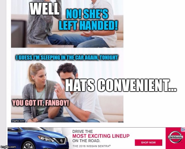 wost spelling ever... | WELL; HATS CONVENIENT... | image tagged in convenience | made w/ Imgflip meme maker