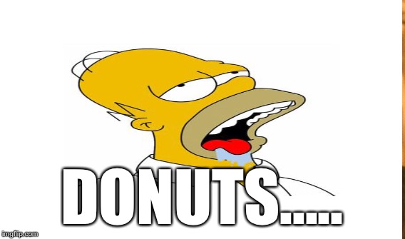 DONUTS..... | made w/ Imgflip meme maker