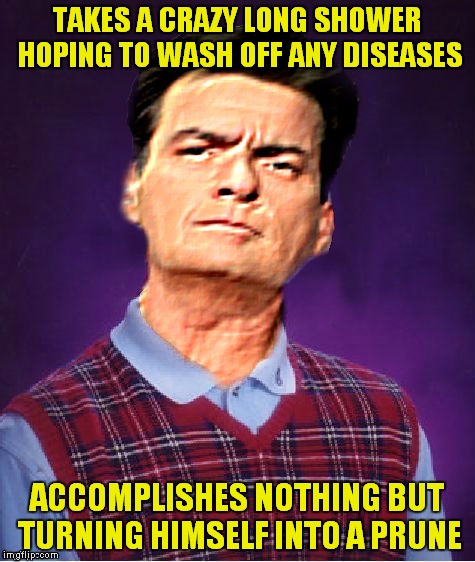 TAKES A CRAZY LONG SHOWER HOPING TO WASH OFF ANY DISEASES ACCOMPLISHES NOTHING BUT TURNING HIMSELF INTO A PRUNE | made w/ Imgflip meme maker