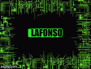 Awesome electronic | LAFONSO LAFONSO | image tagged in awesome electronic | made w/ Imgflip meme maker