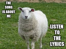 Ewe | THE SONG IS ABOUT ME LISTEN TO THE LYRICS | image tagged in ewe | made w/ Imgflip meme maker
