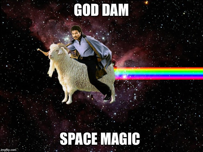 GOD DAM; SPACE MAGIC | made w/ Imgflip meme maker