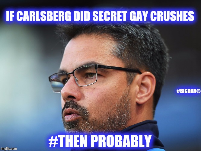 IF CARLSBERG DID SECRET GAY CRUSHES; #BIGDAN©; #THEN PROBABLY | image tagged in pukker up guys | made w/ Imgflip meme maker