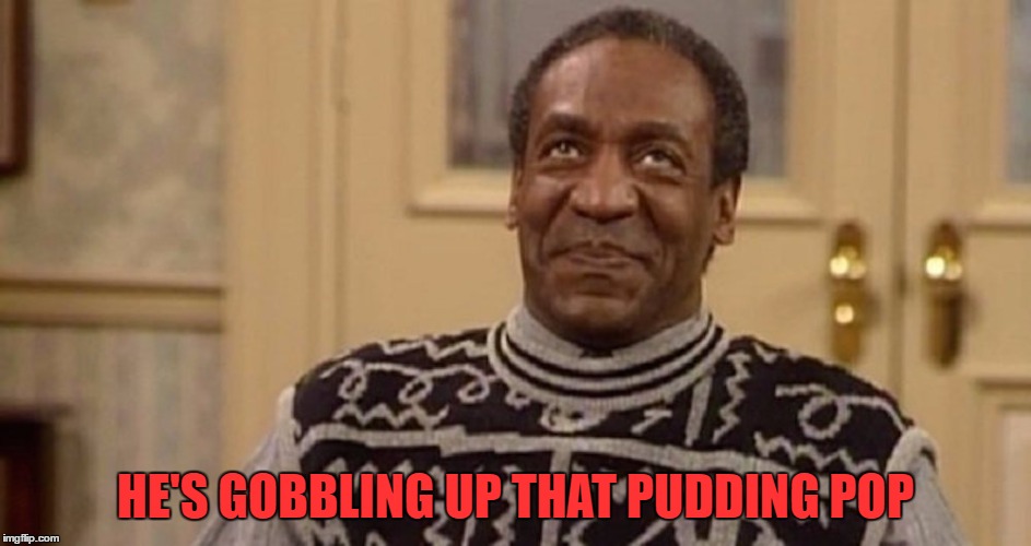 HE'S GOBBLING UP THAT PUDDING POP | made w/ Imgflip meme maker