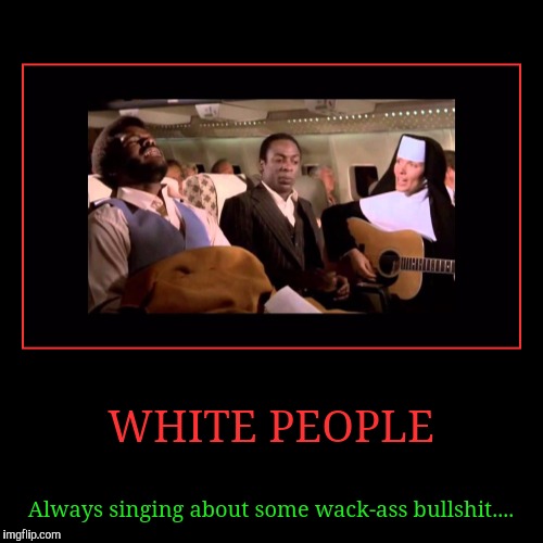 GRAMMY SO WHITE... | image tagged in funny,demotivationals,white people,first world stoner problems,i speak jive,white privilege | made w/ Imgflip demotivational maker