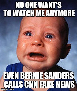 Crying baby  | NO ONE WANT'S TO WATCH ME ANYMORE; EVEN BERNIE SANDERS CALLS CNN FAKE NEWS | image tagged in crying baby | made w/ Imgflip meme maker