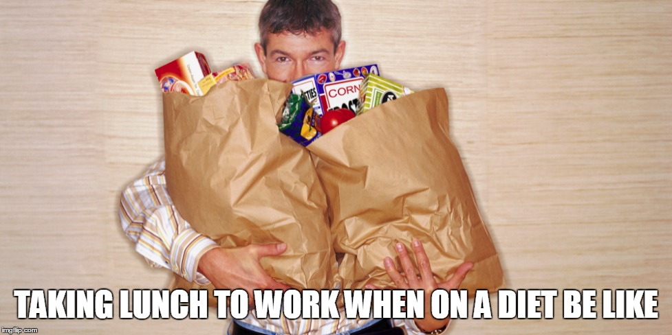 DIET LUNCH | TAKING LUNCH TO WORK WHEN ON A DIET BE LIKE | image tagged in diet,lunch,office,work,funny,funny memes | made w/ Imgflip meme maker