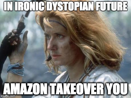 Not even the rainforest can save us now | IN IRONIC DYSTOPIAN FUTURE; AMAZON TAKEOVER YOU | image tagged in amazon,medicine man,irony | made w/ Imgflip meme maker