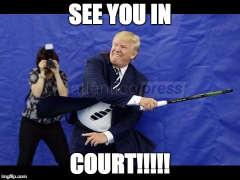 SEE YOU IN; COURT!!!!! | made w/ Imgflip meme maker