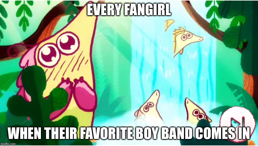 EVERY FANGIRL; WHEN THEIR FAVORITE BOY BAND COMES IN | image tagged in google | made w/ Imgflip meme maker