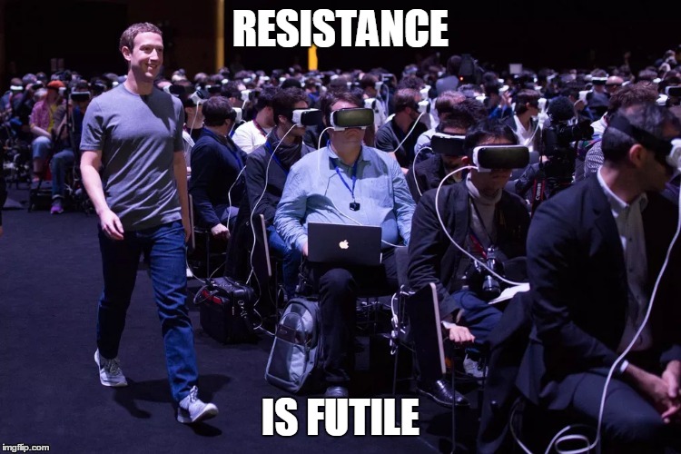 RESISTANCE IS FUTILE | image tagged in borg | made w/ Imgflip meme maker