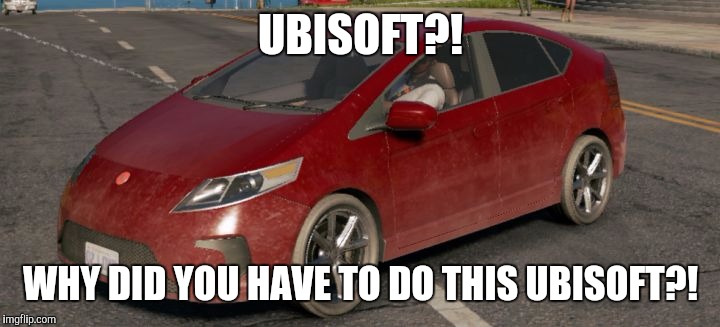 UBISOFT?! WHY DID YOU HAVE TO DO THIS UBISOFT?! | image tagged in never | made w/ Imgflip meme maker
