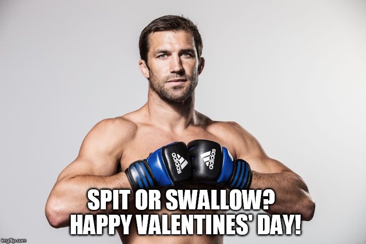 SPIT OR SWALLOW?  HAPPY VALENTINES' DAY! | made w/ Imgflip meme maker