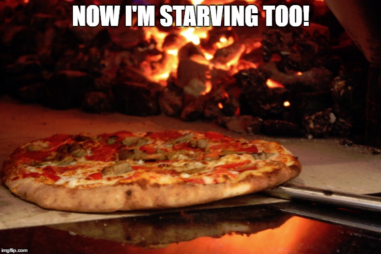 NOW I'M STARVING TOO! | made w/ Imgflip meme maker