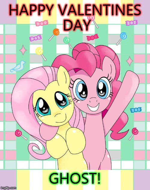 hello mlp | HAPPY VALENTINES DAY GHOST! | image tagged in hello mlp | made w/ Imgflip meme maker