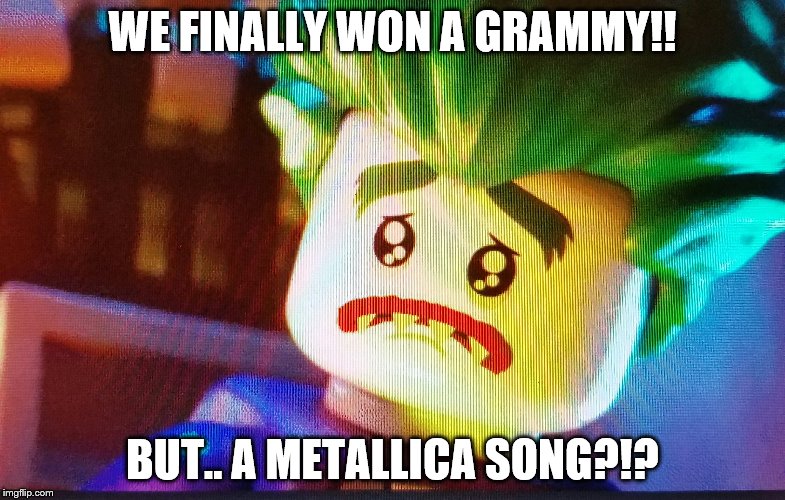 WE FINALLY WON A GRAMMY!! BUT.. A METALLICA SONG?!? | image tagged in megadeth,metallica,grammys | made w/ Imgflip meme maker