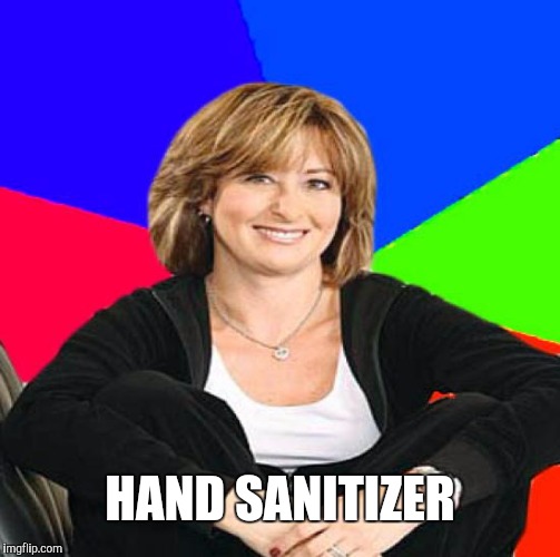 HAND SANITIZER | made w/ Imgflip meme maker
