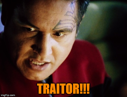 Chakotay Angry Troll Face | TRAITOR!!! | image tagged in chakotay angry troll face | made w/ Imgflip meme maker