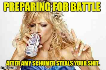 Mad Baby Dee | PREPARING FOR BATTLE; AFTER AMY SCHUMER STEALS YOUR SHIT. | image tagged in its always sunny in philidelphia | made w/ Imgflip meme maker