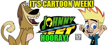 Johnny Test! (cartoon week) | IT'S CARTOON WEEK! HOORAY! | image tagged in memes,juicydeath1025,cartoon week,johnny test | made w/ Imgflip meme maker