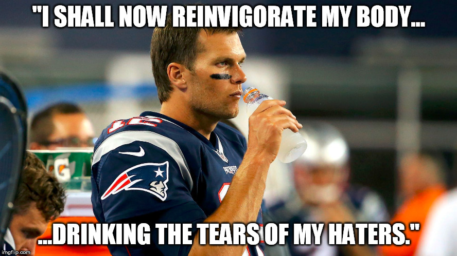 "I SHALL NOW REINVIGORATE MY BODY... ...DRINKING THE TEARS OF MY HATERS." | made w/ Imgflip meme maker