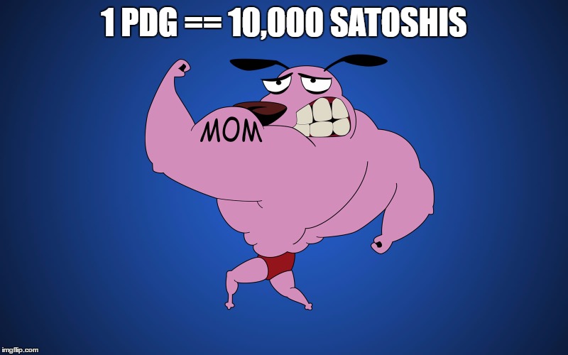 1 PDG == 10,000 SATOSHIS | made w/ Imgflip meme maker