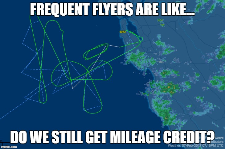 FREQUENT FLYERS ARE LIKE... DO WE STILL GET MILEAGE CREDIT? | image tagged in united,airlines,delay,flight path,mileage credit,frequent | made w/ Imgflip meme maker