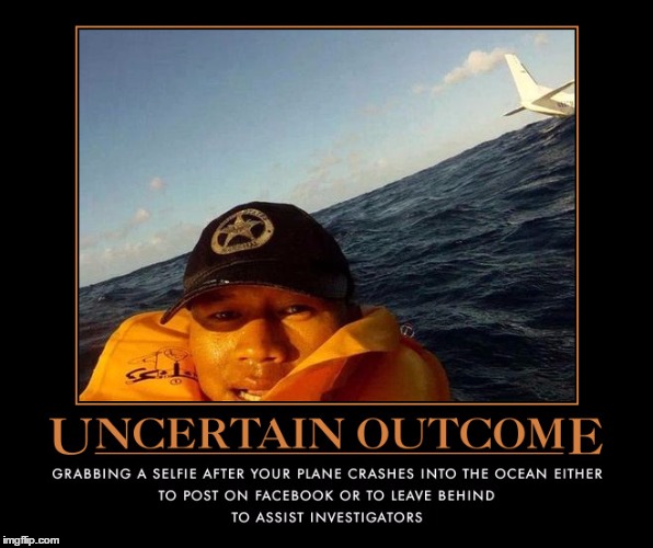 Uncertain Outcome | . | image tagged in demotivationals,funny,serious,wmp,strange,plane crash | made w/ Imgflip meme maker