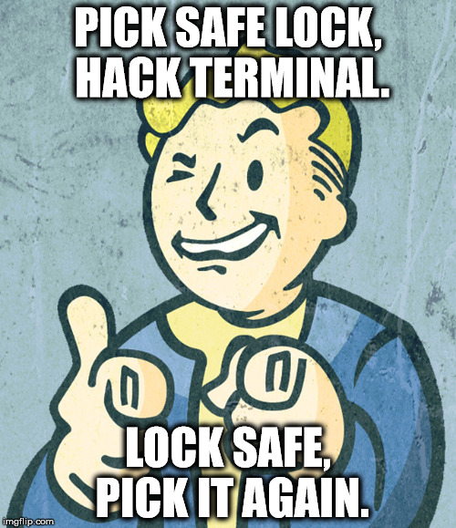 XP is where you make it. | PICK SAFE LOCK, HACK TERMINAL. LOCK SAFE, PICK IT AGAIN. | image tagged in vault boy point wink,gaming | made w/ Imgflip meme maker