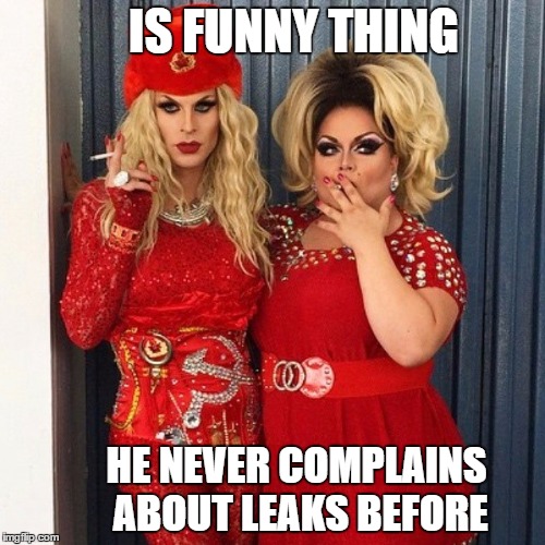 Urine Trouble Donny | IS FUNNY THING; HE NEVER COMPLAINS ABOUT LEAKS BEFORE | image tagged in donald trump,golden showers,russian,leaks | made w/ Imgflip meme maker