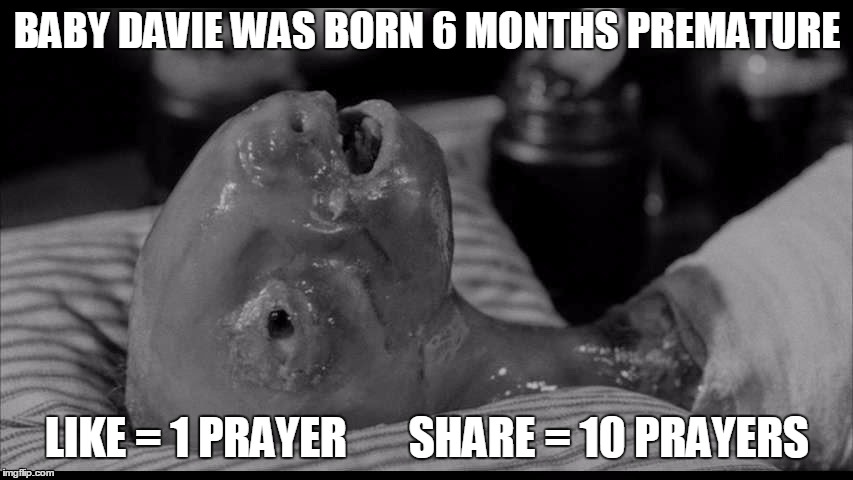 Eraserhead | BABY DAVIE WAS BORN 6 MONTHS PREMATURE; LIKE = 1 PRAYER       SHARE = 10 PRAYERS | image tagged in david lynch,eraserhead,creepy | made w/ Imgflip meme maker