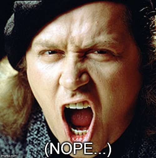 kinison | (NOPE...) | image tagged in kinison | made w/ Imgflip meme maker