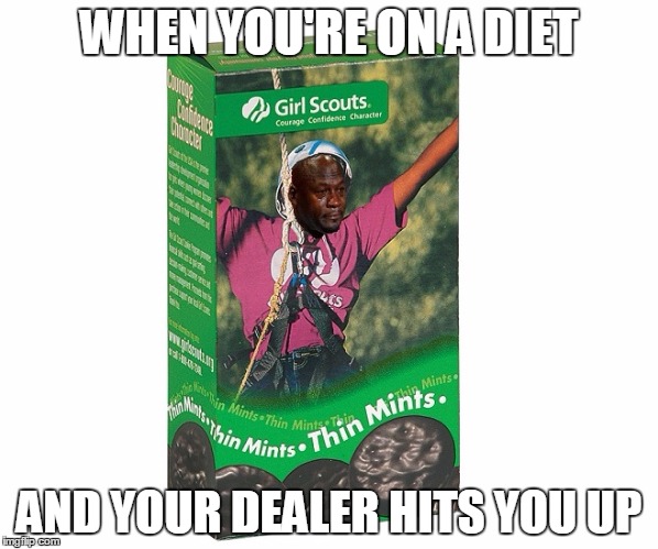 WHEN YOU'RE ON A DIET; AND YOUR DEALER HITS YOU UP | image tagged in dieting | made w/ Imgflip meme maker