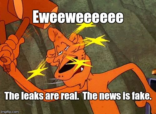 The leaks are fake, real?  FU | Eweeweeeeee; The leaks are real.  The news is fake. | image tagged in pete puma leaks fake | made w/ Imgflip meme maker