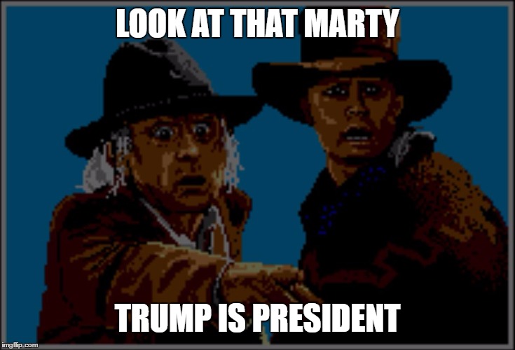 Look at That Marty
 | LOOK AT THAT MARTY; TRUMP IS PRESIDENT | image tagged in back to the future | made w/ Imgflip meme maker