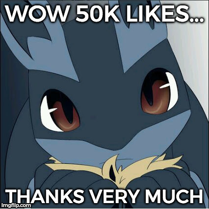 thanks on 50k =3 | WOW 50K LIKES... THANKS VERY MUCH | image tagged in memes,thank you | made w/ Imgflip meme maker